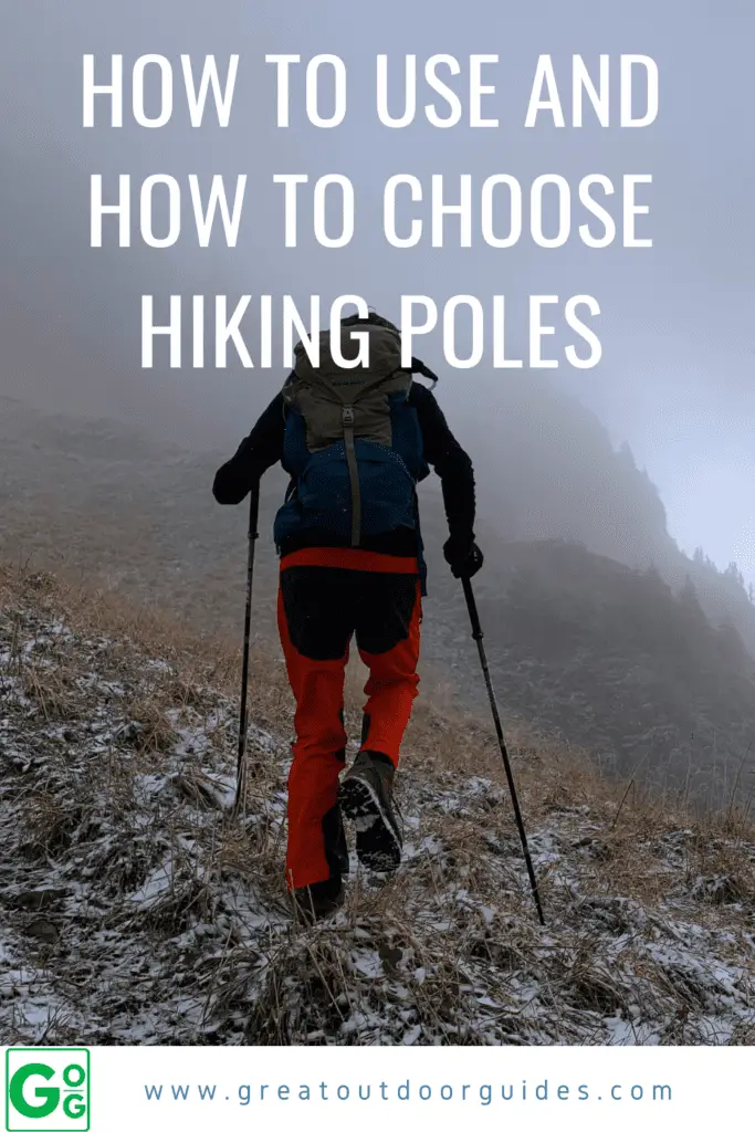 How to Use and How to Choose Hiking Poles - Great Outdoor Guides