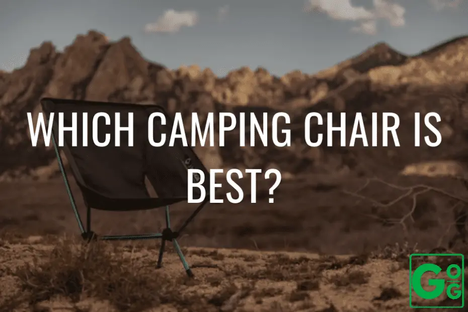 Which Camping Chair Is Best