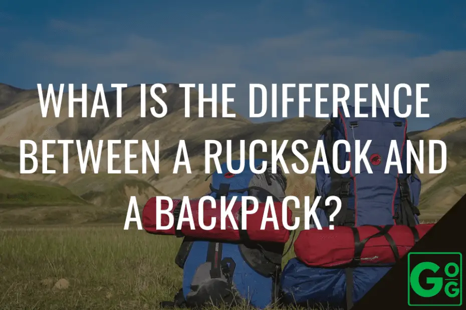 What Is The Difference Between A Rucksack And A Backpack? Great