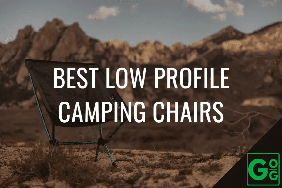 Best Low Profile Camping Chairs
