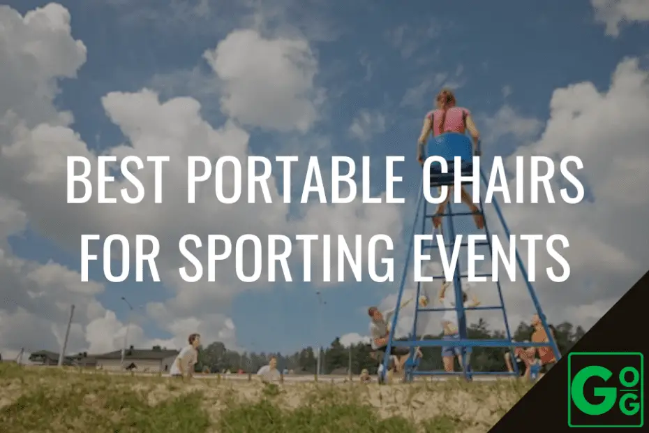 Best Portable Chairs for Sporting Events