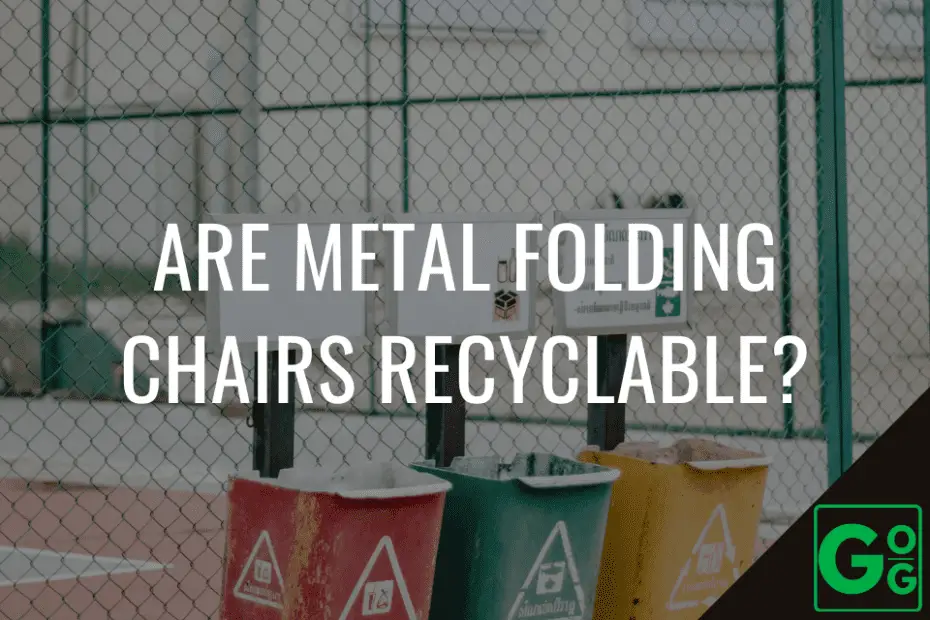 Are Metal Folding Chairs Recyclable
