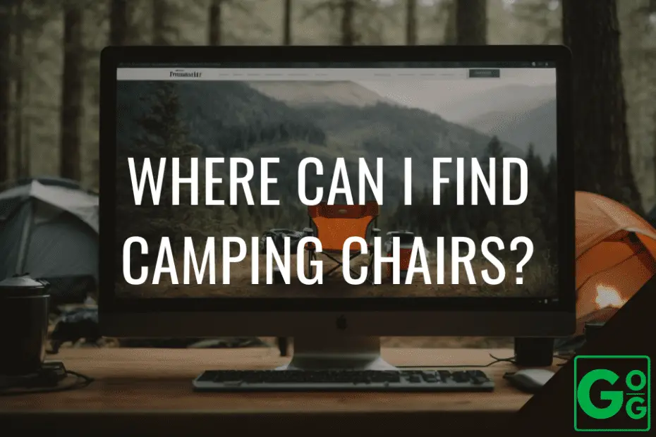 Where Can I Find Camping Chairs